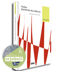 MUTAC?ES<BR> Fontes passionais da violencia