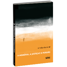 A MEMORIA, A JUSTICA E O PERD?O