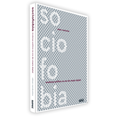 SOCIOFOBIA<br>Mudanca politica na era da utopia digital