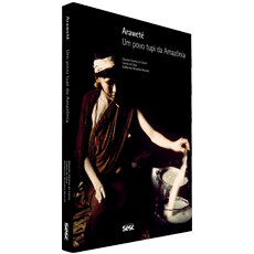 ARAWETE:<br> Um povo tupi da Amazonia