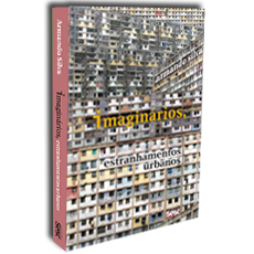 IMAGINARIOS, ESTRANHAMENTOS URBANOS